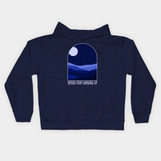 Never Stop Looking Up Kids Hoodie